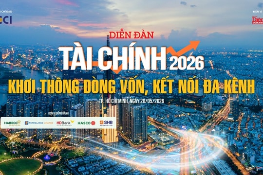 20/5: Diễn đàn Tài chính: Khơi thông dòng vốn, Kết nối đa kênh