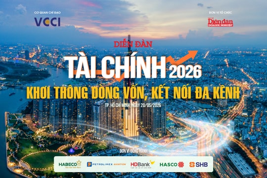20/5: Diễn đàn Tài chính: Khơi thông dòng vốn, Kết nối đa kênh