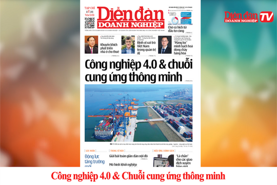 ĐIỂM BÁO NGÀY 12/6: Công nghiệp 4.0 & Chuỗi cung ứng thông minh