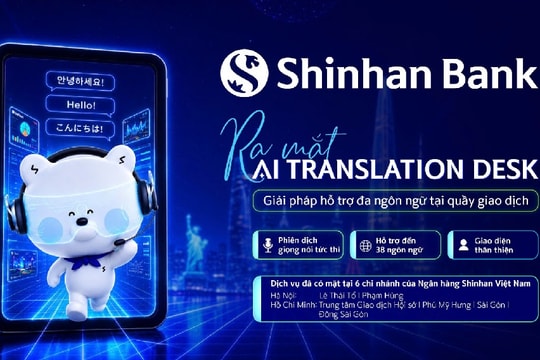 Ngân hàng Shinhan đưa AI vào trải nghiệm cho khách hàng nước ngoài