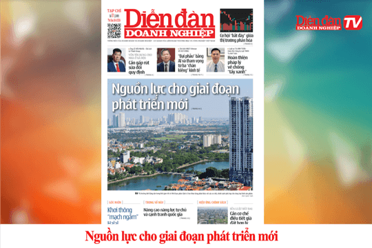 ĐIỂM BÁO NGÀY 26/6: Nguồn lực cho giai đoạn phát triển mới