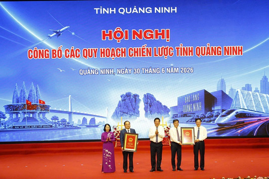 Quảng Ninh: Đột phá tầm nhìn từ các quy hoạch chiến lược vừa công bố
