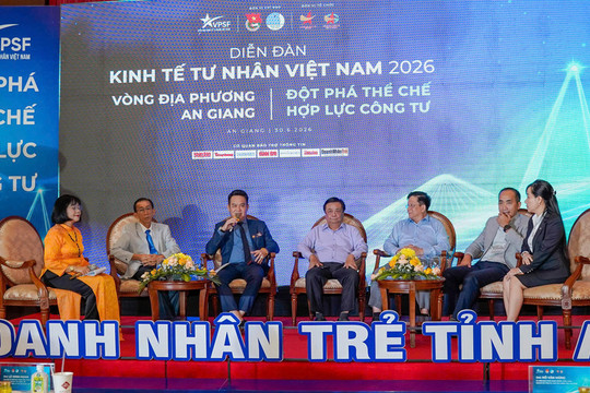 VPSF 2026 tại An Giang: Đối thoại thực chất, thúc đẩy kinh tế tư nhân