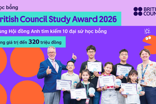Hội đồng Anh công bố học bổng tiếng Anh toàn phần với tổng giá trị 320 triệu đồng cho học sinh Việt Nam