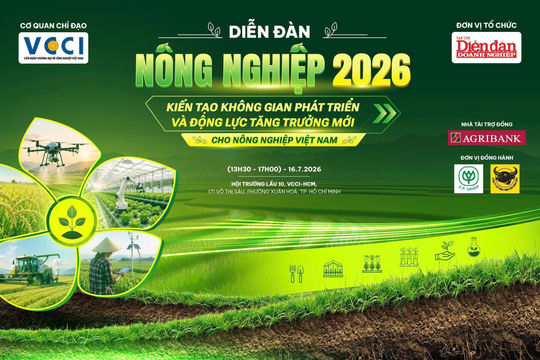16/7: Diễn đàn "Kiến tạo không gian phát triển và động lực tăng trưởng mới cho nông nghiệp Việt Nam"