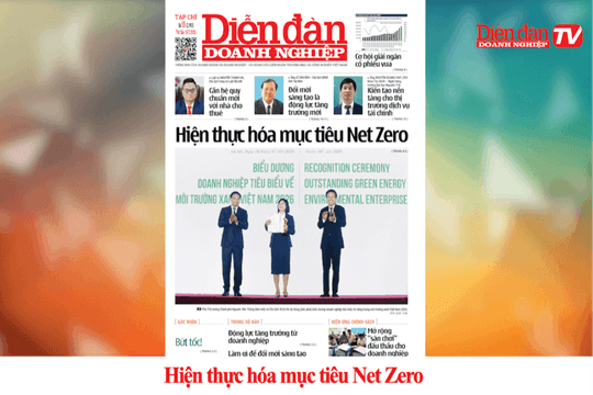 DIỄN ĐÀN DOANH NGHIỆP SỐ 55: Hiện thực hóa mục tiêu Net Zero