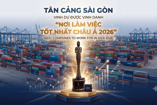 Tân Cảng Sài Gòn được vinh danh "Nơi làm việc tốt nhất Châu Á 2026"