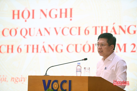 VCCI chuyển mình mạnh mẽ, đồng hành thực chất cùng doanh nghiệp