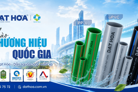 Công ty TNHH Nhựa Đạt Hòa: Hơn ba thập kỷ đồng hành cùng sự phát triển của ngành hạ tầng Việt Nam