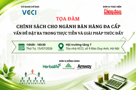 15/7: Tọa đàm tìm giải pháp hoàn thiện chính sách đối với ngành bán hàng đa cấp