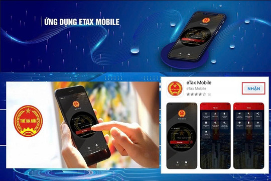 Cục Thuế giới thiệu phiên bản ETAX MOBILE nâng cao trải nghiệm, gia tăng tiện ích, đồng hành cùng người nộp thuế