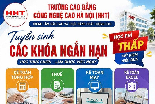 Trường Cao đẳng Công nghệ cao Hà Nội tuyển sinh các khóa đào tạo ngắn hạn: Học thực chiến – Làm được việc ngay