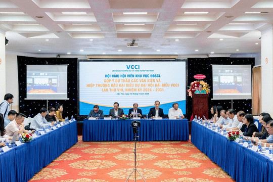 Hội nghị hội viên VCCI khu vực ĐBSCL: Đồng thuận 100% với dự thảo Nghị quyết Đại hội VCCI lần thứ VIII