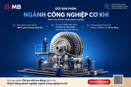 MB tiếp sức dòng vốn cho doanh nghiệp cơ khí