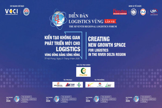 Diễn đàn Logistics Vùng lần VII 2026: “Kiến tạo không gian phát triển mới cho Logistics Vùng Đồng bằng sông Hồng”
