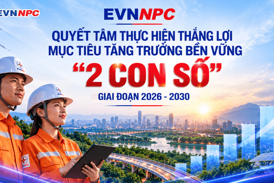 EVNNPC quyết tâm thực hiện thắng lợi mục tiêu tăng trưởng bền vững “2 con số”