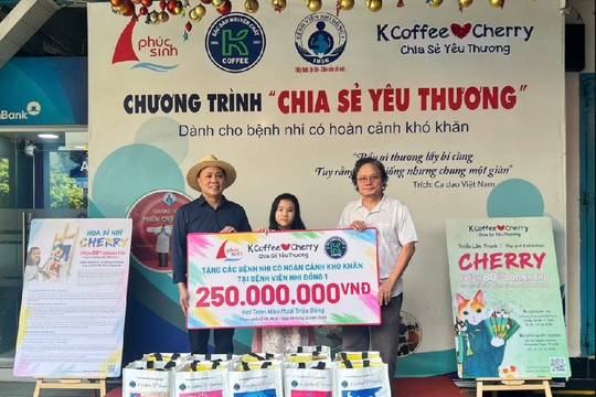 K Coffee và Cherry trao tặng 250 triệu đồng hỗ trợ bệnh nhi mắc bệnh hiểm nghèo tại Bệnh viện Nhi Đồng 1