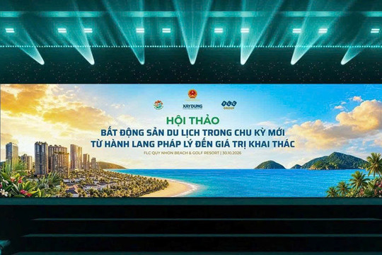 Hội thảo Bất động sản du lịch trong chu kỳ mới: Từ hành lang pháp lý đến giá trị khai thác