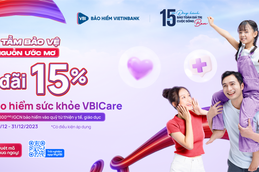 Siêu ưu đãi kỷ niệm 15 năm thành lập Bảo hiểm VietinBank - VBI