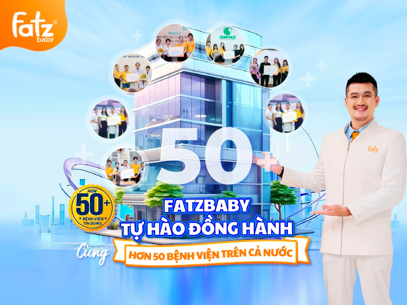 Fatzbaby: Sự lựa chọn đáng tin cậy tại hơn 50 bệnh viện Việt Nam