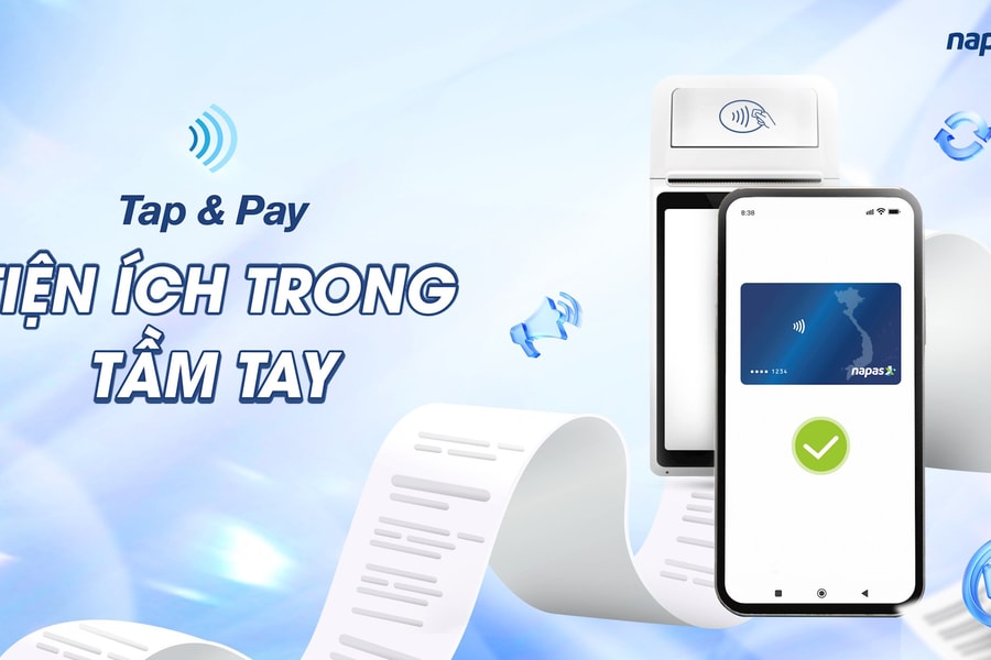 Napas chính thức ra mắt dịch vụ thanh toán di động Tap & Pay