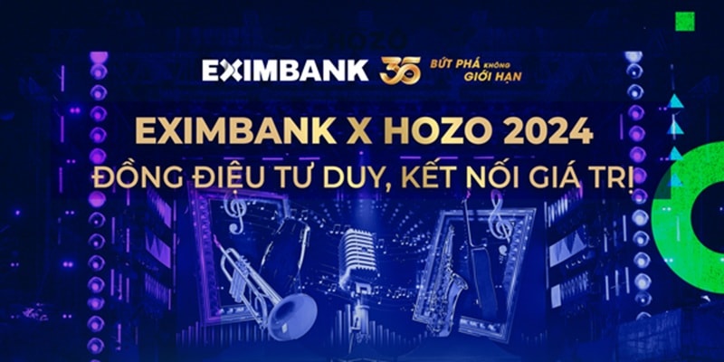 Eximbank x Hozo: Đồng điệu tư duy, kết nối giá trị