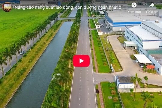 Nâng cao năng suất lao động – con đường ngắn nhất đưa nền kinh tế phát triển nhanh, bền vững