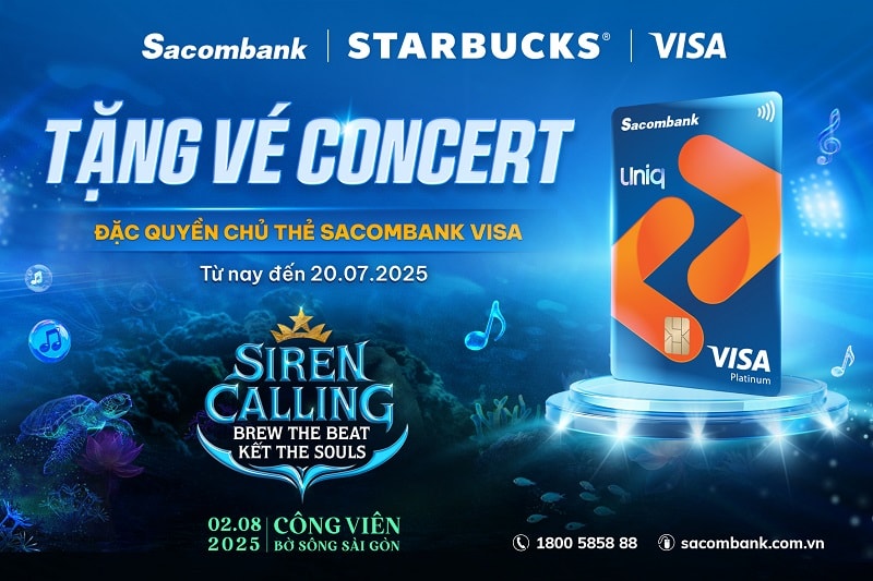 Mở thẻ Sacombank Visa, nhận ngay vé tham dự “siren calling”