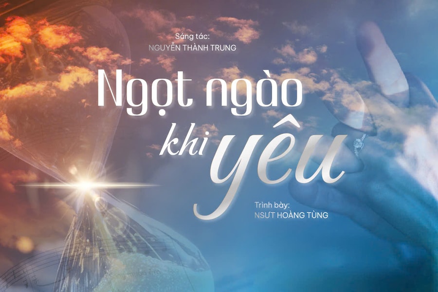 Khúc tự sự “Ngọt ngào khi yêu” - một bản tình ca dịu dàng
