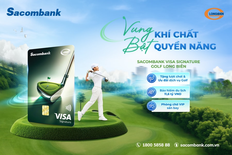 Sacombank ra mắt thẻ tín dụng quốc tế Visa Signature Golf Long Biên