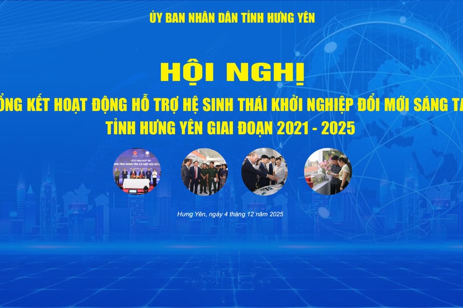 Hội nghị tổng kết 5 năm thực hiện Đề án 844 - tỉnh Hưng Yên giai đoạn 2021-2025