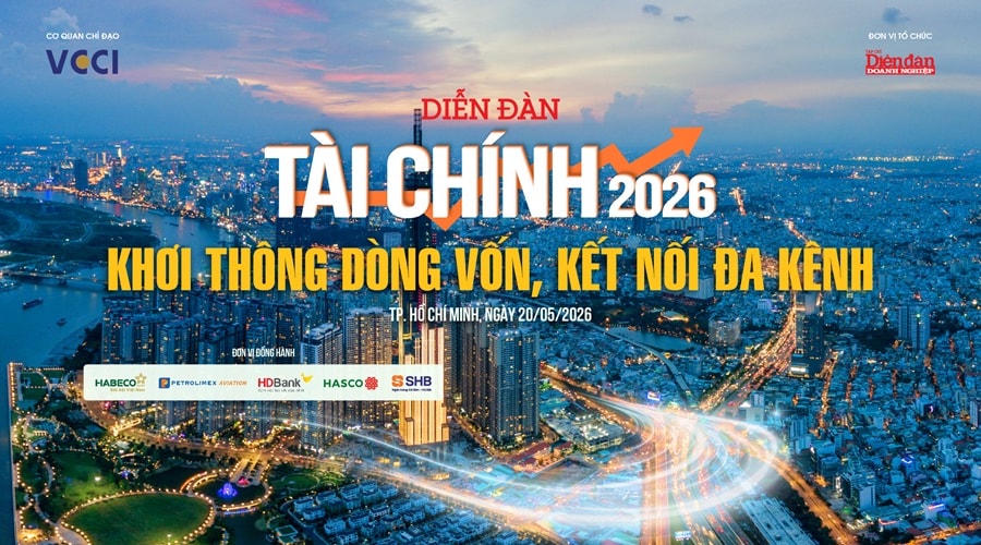 20/5: Diễn đàn Tài chính: Khơi thông dòng vốn, Kết nối đa kênh