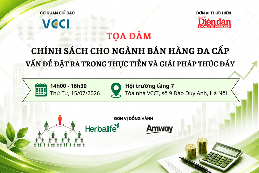 15/7: Tọa đàm tìm giải pháp hoàn thiện chính sách đối với ngành bán hàng đa cấp
