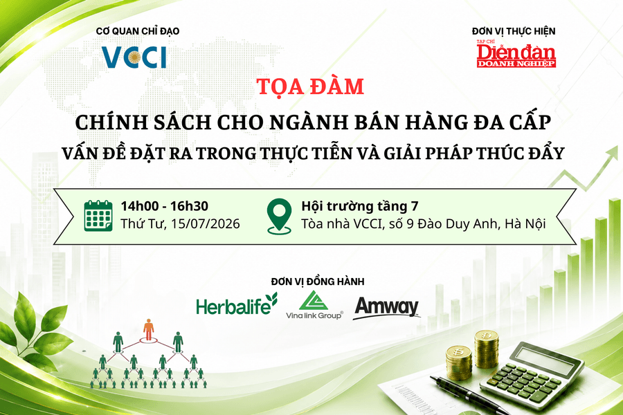 15/7: Tọa đàm tìm giải pháp hoàn thiện chính sách đối với ngành bán hàng đa cấp