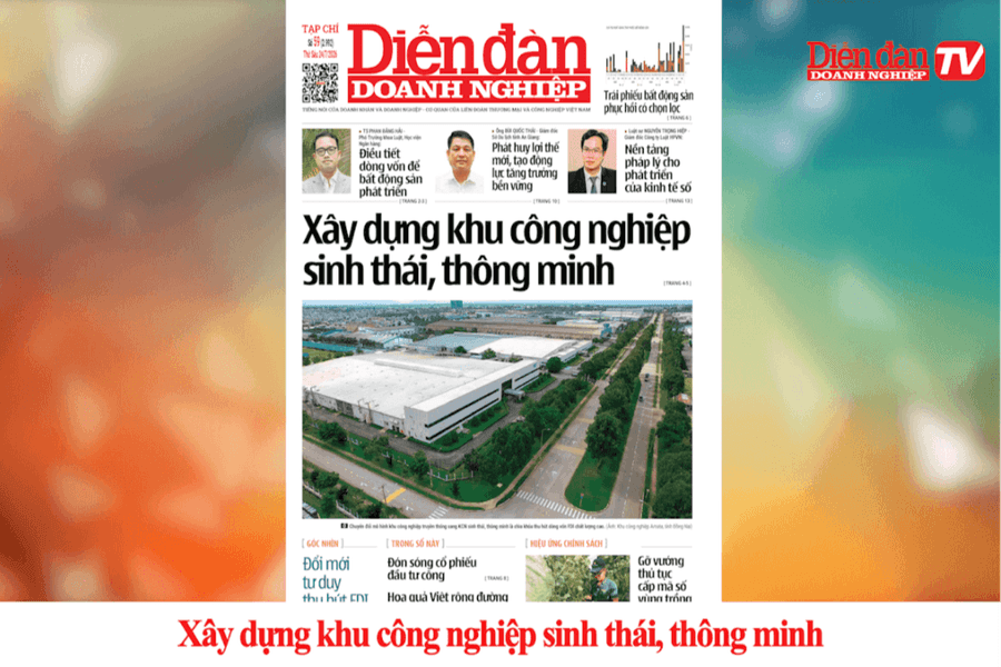 DIỄN ĐÀN DOANH NGHIỆP SỐ 59: Xây dựng khu công nghiệp sinh thái, thông minh