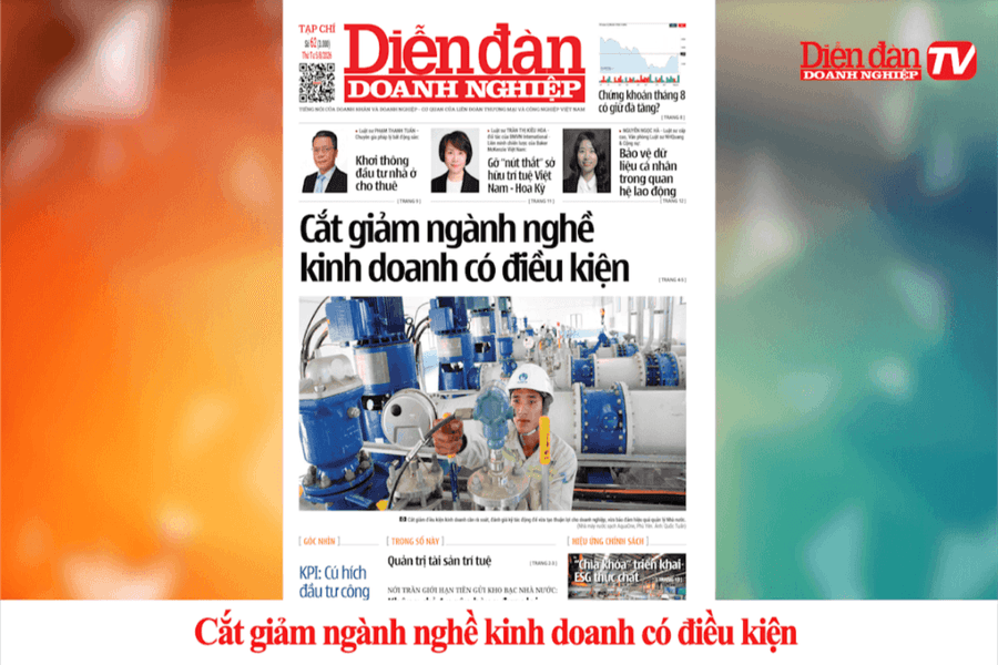 DIỄN ĐÀN DOANH NGHIỆP SỐ 62: Cắt giảm ngành nghề kinh doanh có điều kiện