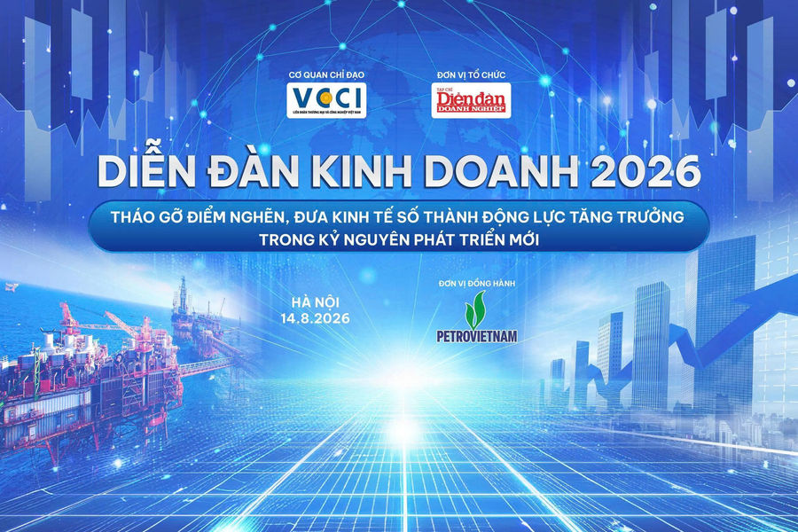 14/8: Diễn đàn kinh doanh 2026 - đưa kinh tế số thành động lực tăng trưởng
