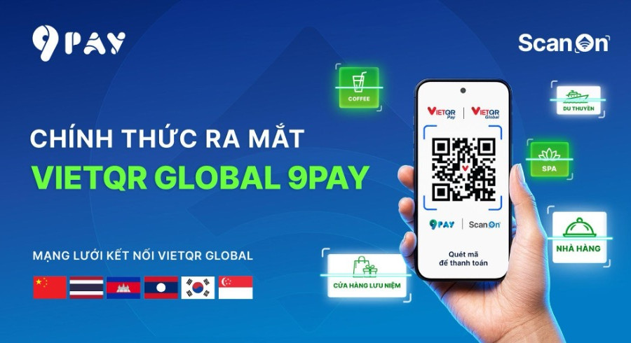 9Pay tích hợp VietQR Global, hoàn thiện hệ sinh thái thanh toán All-in-one cho du lịch