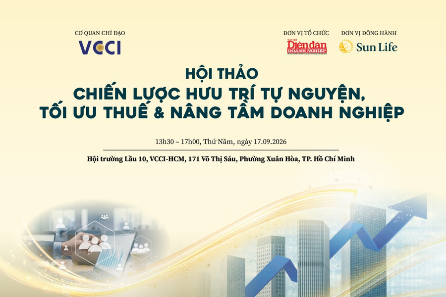 17/9: “Chiến lược Hưu trí tự nguyện, tối ưu Thuế và Nâng tầm doanh nghiệp”